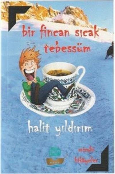 Bir Fincan Sicak Tebessüm