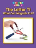 Letter Tt: What Can Magnets Pull?
