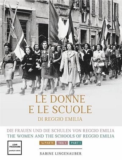 Die Frauen und die Schulen von Reggio Emilia