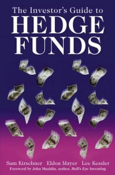 The Investor’s Guide to Hedge Funds