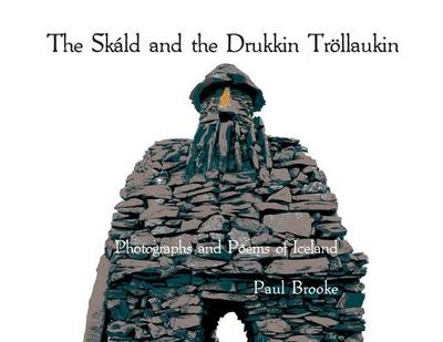 The Skáld and the Drukkin Tröllaukin