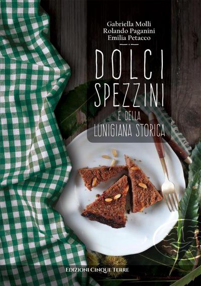 Molli, G: Dolci spezzini e della Lunigiana storica