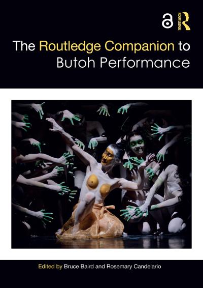 The Routledge Companion to Butoh Performance