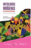 Ontologías Indígenas en el Derecho Internacional