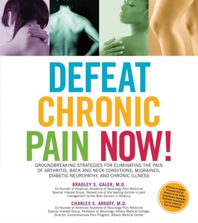 Defeat Chronic Pain Now!