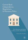 Central Bank Independence, Regulations, and Moneta