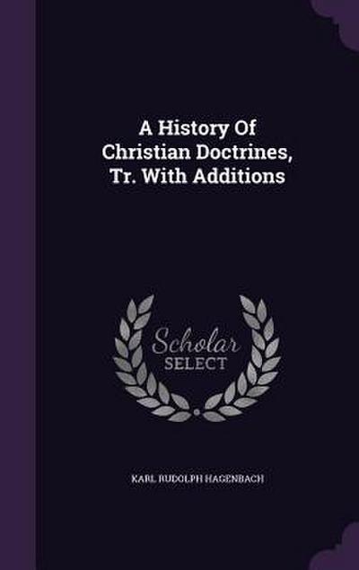 A History of Christian Doctrines, Tr. with Additions