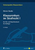 Klausurenkurs im Strafrecht I: Ein Fall- und Repetitionsbuch für Anfänger (Schwerpunkte Klausurenkurs)