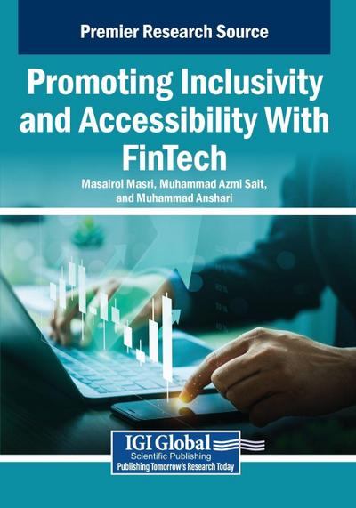 Promoting Inclusivity and Accessibility With FinTech