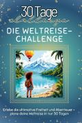 Die Weltreise-Challenge - Das perfekte Geschenk fü