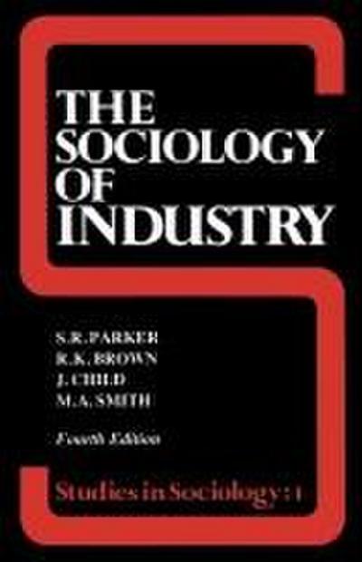 The Sociology of Industry