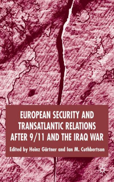 European Security and Transatlantic Relations After 9/11 and the Iraq War