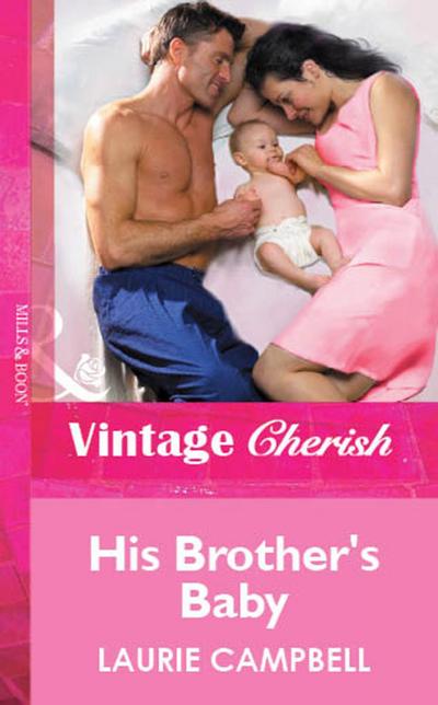His Brother’s Baby (Mills & Boon Vintage Cherish)