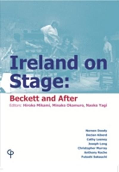 Ireland on Stage : Beckett and After