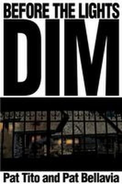 Before the Lights Dim