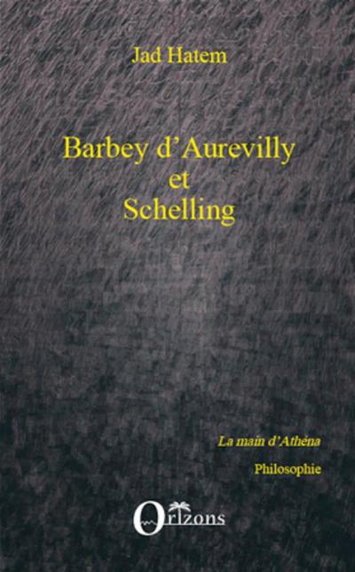 Barbey d’Aurevilly et Schelling