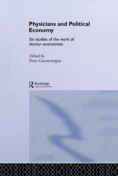 Physicians and Political Economy