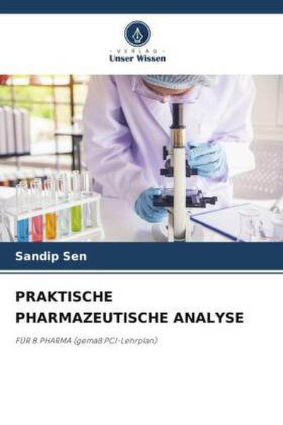 PRAKTISCHE PHARMAZEUTISCHE ANALYSE