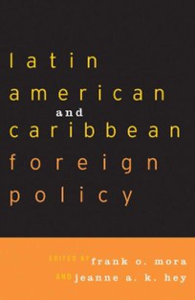 Latin American and Caribbean Foreign Policy