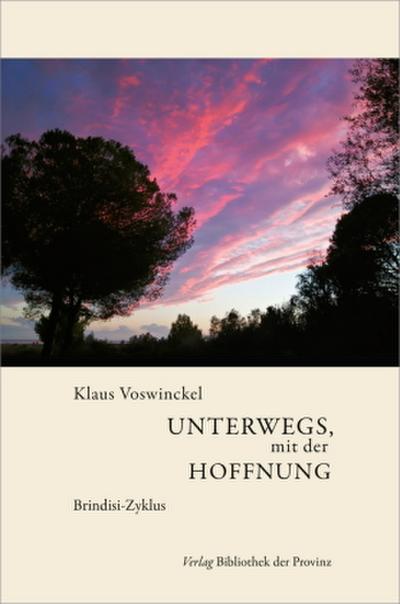 Unterwegs, mit der Hoffnung