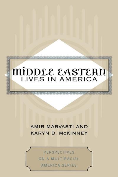 Middle Eastern Lives in America