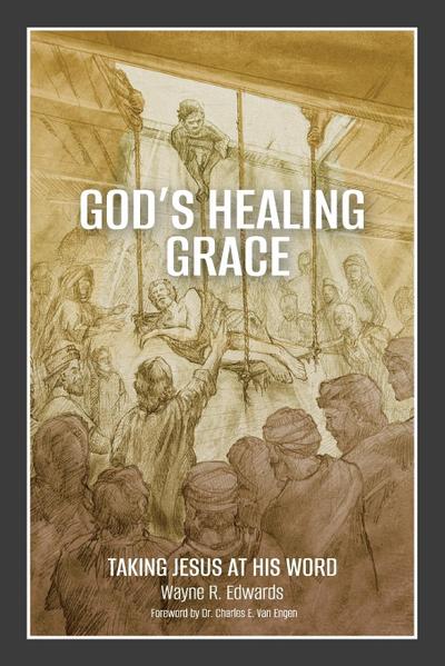 God’s Healing Grace