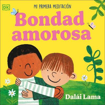 Bondad Amorosa (Loving Kindness)