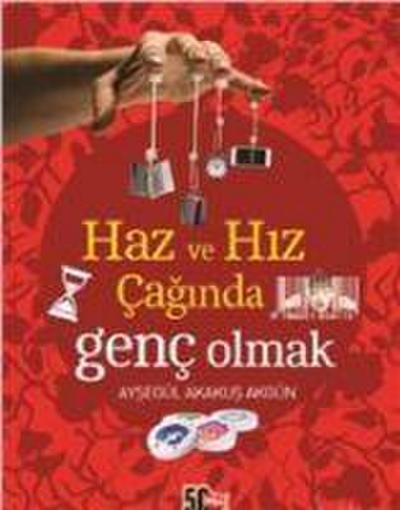 Haz ve Hiz Caginda Genc Olmak