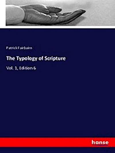 The Typology of Scripture