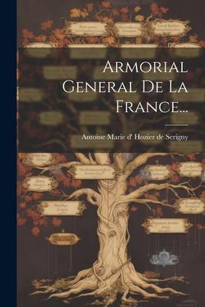 Armorial General De La France...