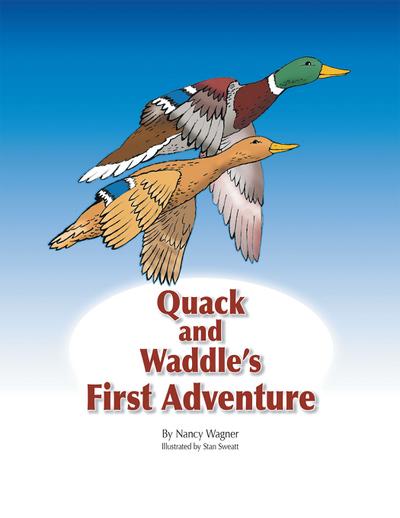 Quack and Waddle’S First Adventure