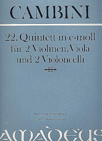 Quintett e-Moll Nr.22 für 2 Violinen,Viola und 2 Violoncelli