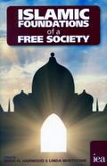 Islamic Foundations of a Free Society
