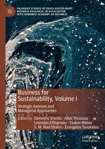 Business for Sustainability, Volume I