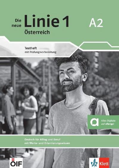 Die neue Linie 1 Österreich A2. Testheft mit Prüfungsvorbereitung und Audios