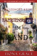 Fährtensuche im Sand (Ein Cozy-Krimi mit Lacey Doyle – Buch 2)