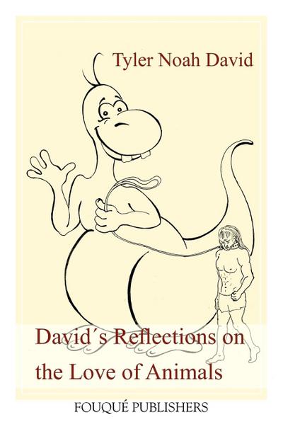 David´s Reflections on the Love of Animals