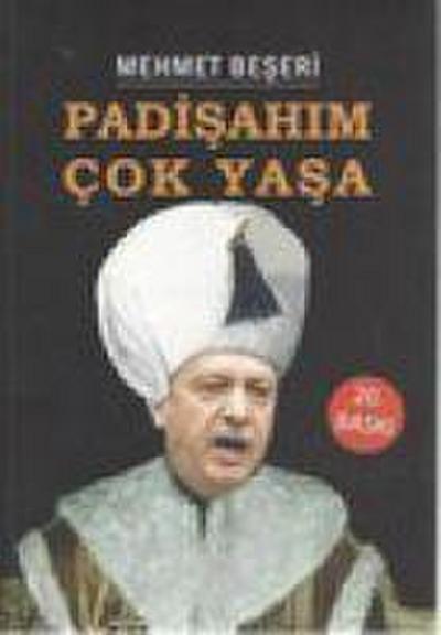 Padisahim Cok Yasa