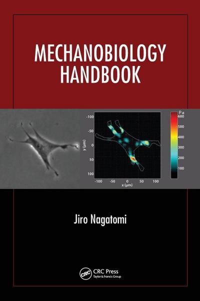 Mechanobiology Handbook