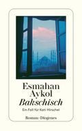 Bakschisch von Esmahan Aykol | Ebook
