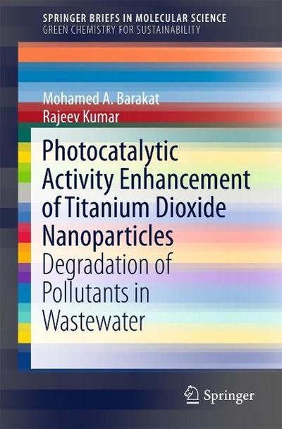 Photocatalytic Activity Enhancement of Titanium Dioxide Nanoparticles