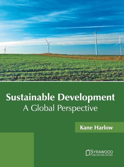 Sustainable Development: A Global Perspective