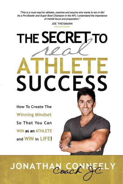 Conneely, J: Secret to Real Athlete Success