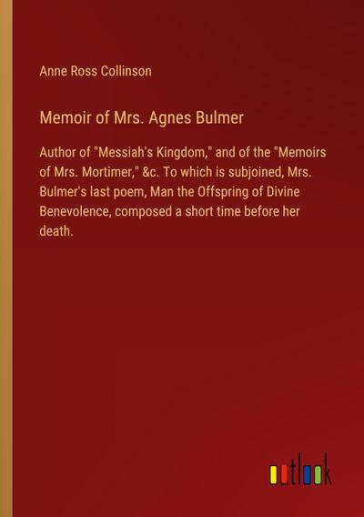 Memoir of Mrs. Agnes Bulmer