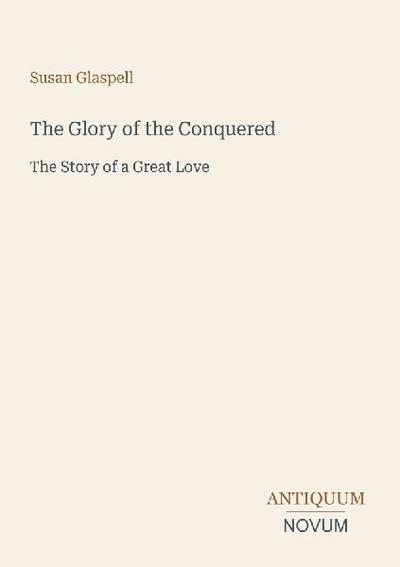 The Glory of the Conquered