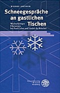 Schneegespräche an gastlichen Tischen