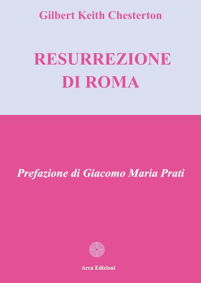 La resurrezione di Roma