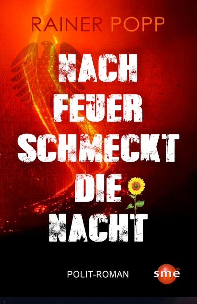 Nach Feuer schmeckt die Nacht