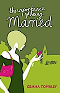The Importance of Being Married