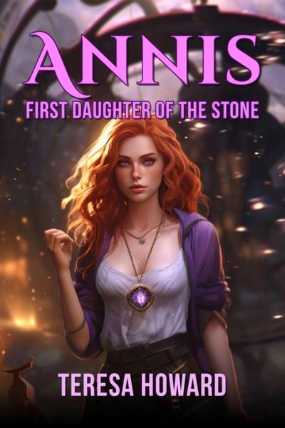 Annis: First Daughter of the Stone